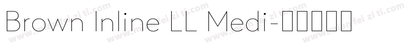 Brown Inline LL Medi字体转换